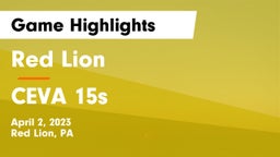 Red Lion  vs CEVA 15s Game Highlights - April 2, 2023
