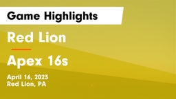 Red Lion  vs Apex 16s Game Highlights - April 16, 2023