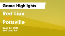 Red Lion  vs Pottsville  Game Highlights - Sept. 23, 2023