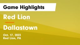 Red Lion  vs Dallastown  Game Highlights - Oct. 17, 2023
