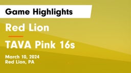 Red Lion  vs TAVA Pink 16s Game Highlights - March 10, 2024