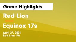 Red Lion  vs Equinox 17s Game Highlights - April 27, 2024