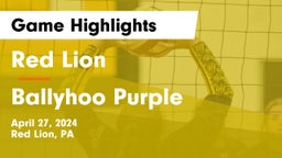 Red Lion  vs Ballyhoo Purple Game Highlights - April 27, 2024