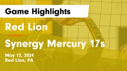 Red Lion  vs Synergy Mercury 17s Game Highlights - May 12, 2024