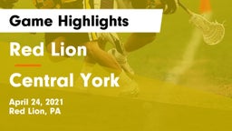 Red Lion  vs Central York  Game Highlights - April 24, 2021