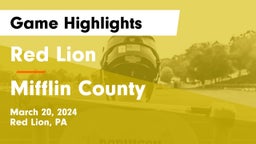 Red Lion  vs Mifflin County  Game Highlights - March 20, 2024