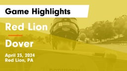 Red Lion  vs Dover  Game Highlights - April 23, 2024