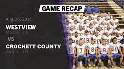 Recap: Westview  vs. Crockett County  2016