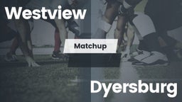 Matchup: Westview  vs. Dyersburg  2016