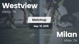 Matchup: Westview  vs. Milan  2016