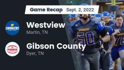 Recap: Westview  vs. Gibson County  2022