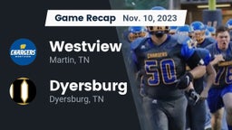 Recap: Westview  vs. Dyersburg  2023