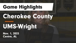 Cherokee County  vs UMS-Wright  Game Highlights - Nov. 1, 2023