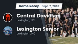 Recap: Central Davidson  vs. Lexington Senior  2018