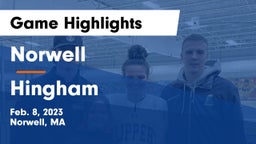 Norwell  vs Hingham  Game Highlights - Feb. 8, 2023