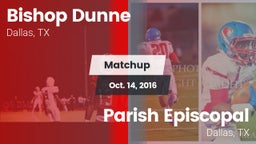 Matchup: Bishop Dunne High vs. Parish Episcopal  2016