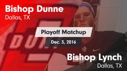 Matchup: Bishop Dunne High vs. Bishop Lynch  2016