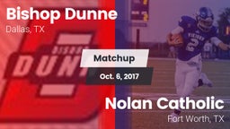 Matchup: Bishop Dunne High vs. Nolan Catholic  2017
