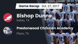 Recap: Bishop Dunne  vs. Prestonwood Christian Academy 2017