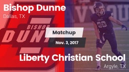 Matchup: Bishop Dunne High vs. Liberty Christian School  2017