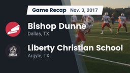 Recap: Bishop Dunne  vs. Liberty Christian School  2017