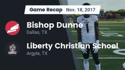 Recap: Bishop Dunne  vs. Liberty Christian School  2017