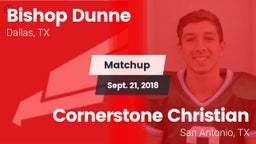 Matchup: Bishop Dunne High vs. Cornerstone Christian  2018