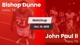 Matchup: Bishop Dunne High vs. John Paul II  2018