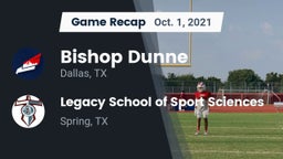 Recap: Bishop Dunne  vs. Legacy School of Sport Sciences 2021