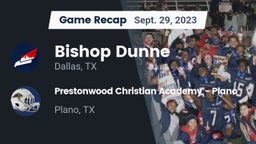 Recap: Bishop Dunne  vs. Prestonwood Christian Academy - Plano 2023