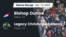 Recap: Bishop Dunne  vs. Legacy Christian Academy  2023