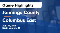 Jennings County  vs Columbus East  Game Highlights - Aug. 29, 2023