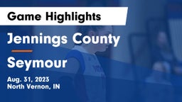 Jennings County  vs Seymour  Game Highlights - Aug. 31, 2023