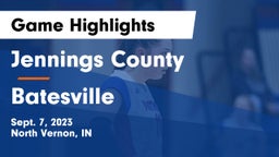 Jennings County  vs Batesville  Game Highlights - Sept. 7, 2023