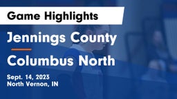 Jennings County  vs Columbus North  Game Highlights - Sept. 14, 2023