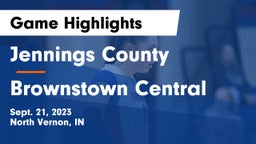 Jennings County  vs Brownstown Central  Game Highlights - Sept. 21, 2023