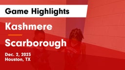Kashmere  vs Scarborough  Game Highlights - Dec. 2, 2023