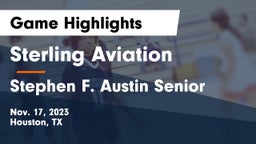 Sterling Aviation  vs Stephen F. Austin Senior  Game Highlights - Nov. 17, 2023