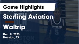 Sterling Aviation  vs Waltrip  Game Highlights - Dec. 8, 2023