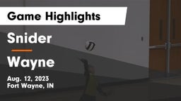 Snider  vs Wayne Game Highlights - Aug. 12, 2023