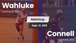 Matchup: Wahluke  vs. Connell  2018