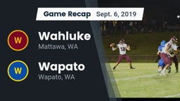 Recap: Wahluke  vs. Wapato  2019