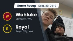 Recap: Wahluke  vs. Royal  2019