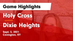 Holy Cross  vs Dixie Heights Game Highlights - Sept. 3, 2021