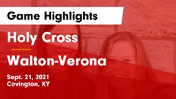 Holy Cross  vs Walton-Verona  Game Highlights - Sept. 21, 2021