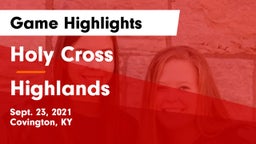 Holy Cross  vs Highlands  Game Highlights - Sept. 23, 2021
