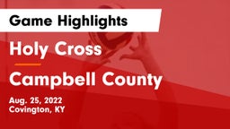 Holy Cross  vs Campbell County  Game Highlights - Aug. 25, 2022