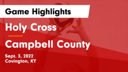 Holy Cross  vs Campbell County  Game Highlights - Sept. 3, 2022