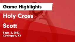 Holy Cross  vs Scott  Game Highlights - Sept. 3, 2022