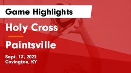 Holy Cross  vs Paintsville  Game Highlights - Sept. 17, 2022